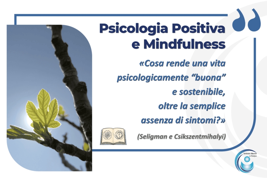 Psicologia Positiva e Mindfulness: un’integrazione per la promozione del benessere